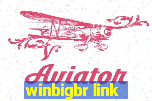 winbigbr link